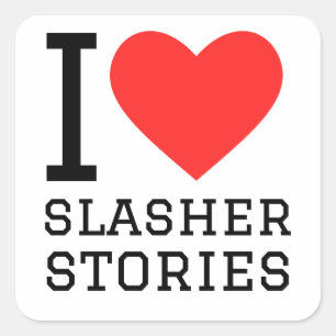 I love slasher stories square sticker
