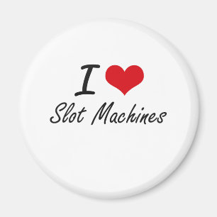 I love Slot Machines Magnet