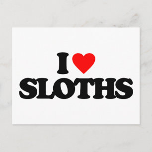 I LOVE SLOTHS POSTCARD