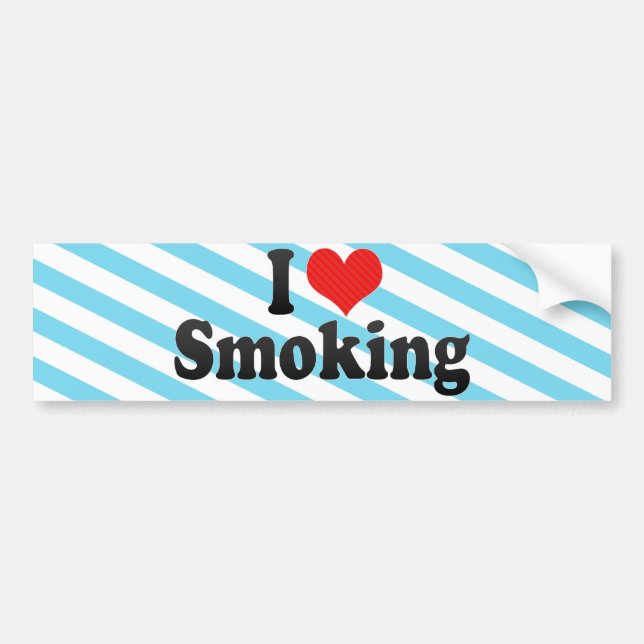 I Love Smoking Bumper Sticker (Front)