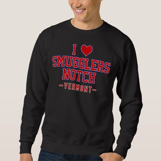 I Love Smugglers Notch Vermont Sweatshirt (Front)