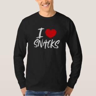 I Love Snacks Junk Food Foodie Snacking Eating Par T-Shirt