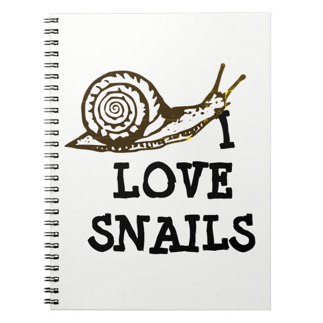 I Love Snails Spiral Notebook (Front)