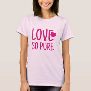 I love so pure couple design T-Shirt