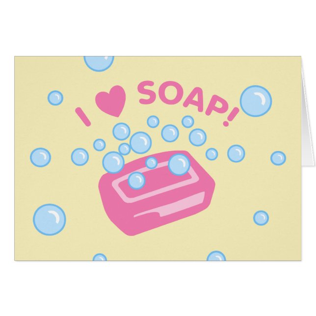 I Love Soap (Front Horizontal)