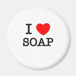 I Love Soap Magnet