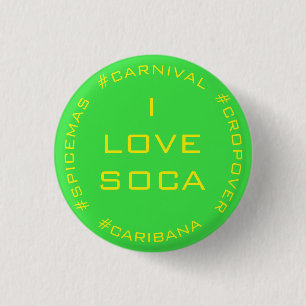 I LOVE SOCA CARNIVAL CARIBANA GREEN YELLOW 3 CM ROUND BADGE