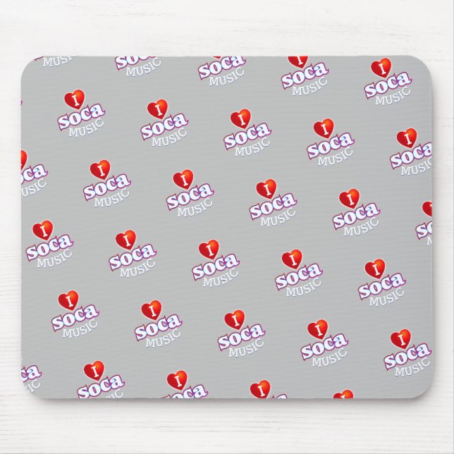 I  LOVE SOCA on GREY Mouse Pad (Front)