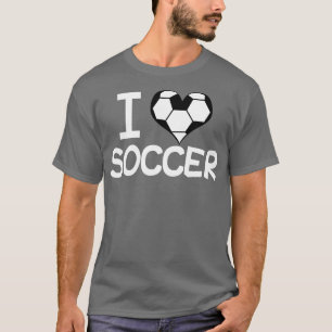 I Love Soccer T-Shirt