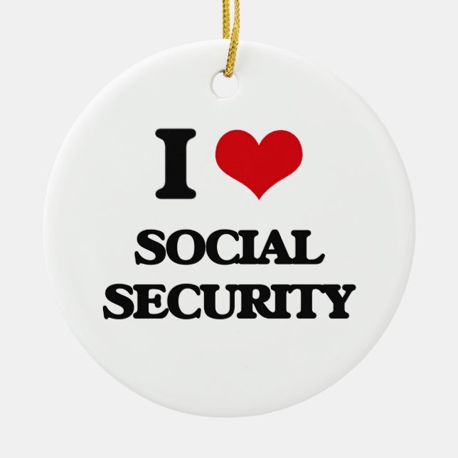 I love Social Security Ceramic Tree Decoration (Front)