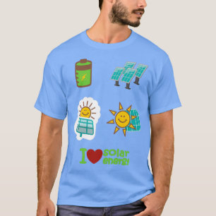 i love solar energy renewable energy T-Shirt