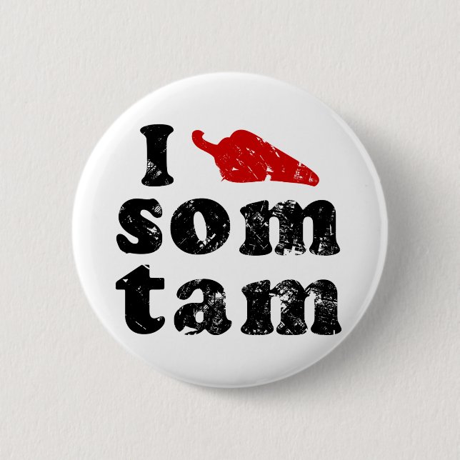 I Love Som Tam ❤ Thai Isaan Food 6 Cm Round Badge (Front)