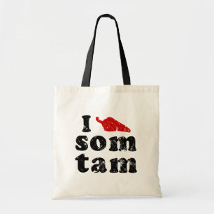 I Love Som Tam ❤ Thai Isaan Food Tote Bag