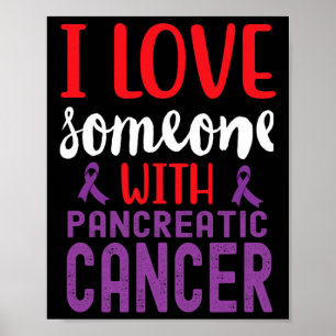 I Love Someone Purple Ribbon Pancreatic Cancer Awa Poster