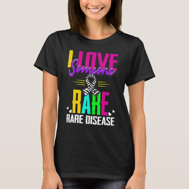 I Love Someone Rare Disease Rare Disease Day 2022 T-Shirt (Front)