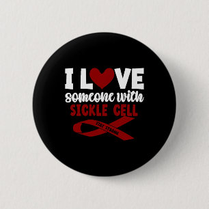 I Love Someone Supporting Sickle Cell Awareness Gi 6 Cm Round Badge