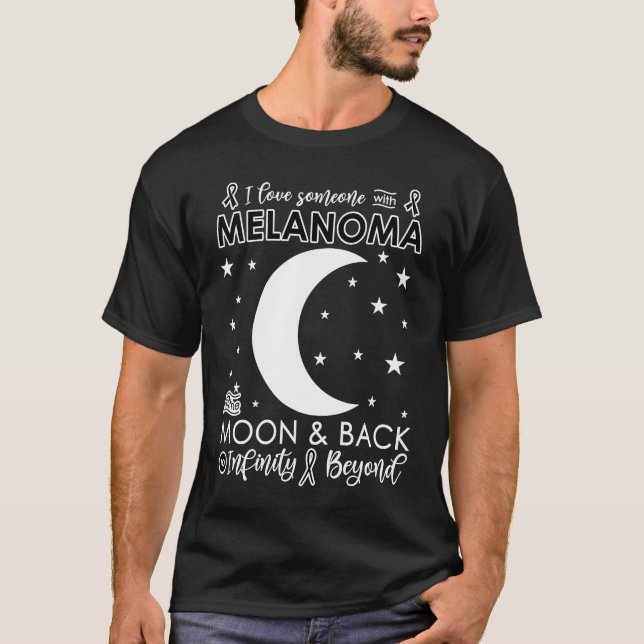I love Someone To The Moon & Back Melanoma Awarene T-Shirt (Front)