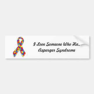 I Love Someone Who Has Asperger Syndrome Bumper Sticker