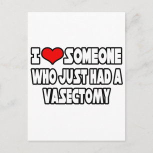 I Love Someone Who Just Had a Vasectomy Postcard