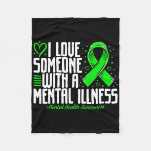 I Love Someone With A Mental Illness Mental Health Fleece Blanket