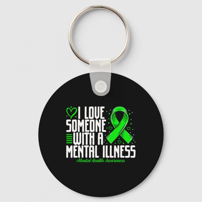 I love Someone with a Mental illness Mental Health Key Ring (Front)