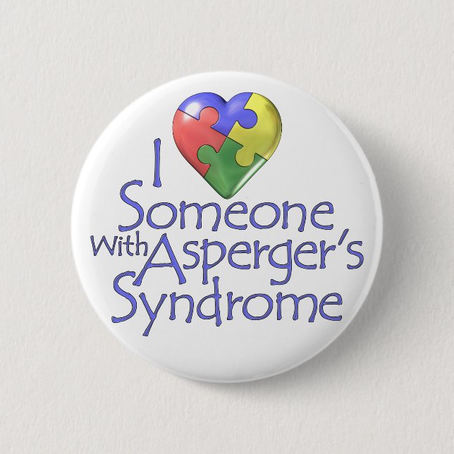 I Love Someone With Asperger's 6 Cm Round Badge (Front)