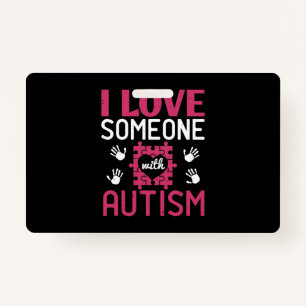 I Love Someone With Autism-01.Png ID Badge