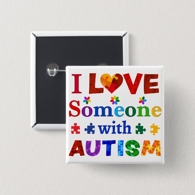 I Love Someone with AUTISM 15 Cm Square Badge (Front & Back)