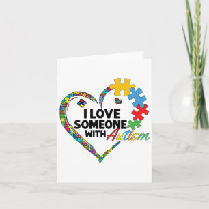 I Love Someone With Autism 4 Card