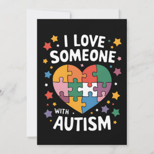 I Love Someone With Autism Autistic Awareness Invitation