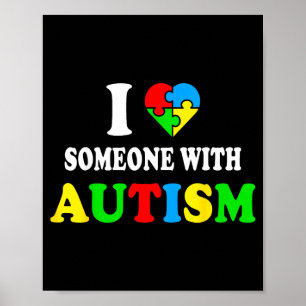 I Love Someone with Autism Awareness Boys Kids Poster