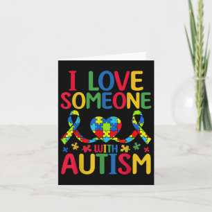 I Love Someone With Autism Awareness Heart Card