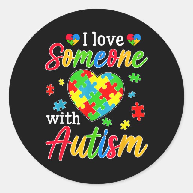 I Love Someone With Autism Awareness Heart Men Wom Classic Round Sticker (Front)