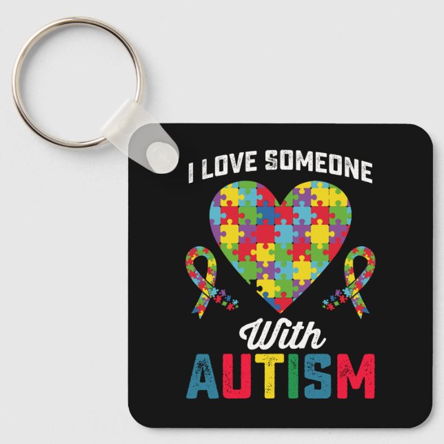 I Love Someone With Autism Awareness Key Ring (Front)
