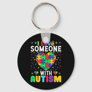 I Love Someone With Autism Awareness Men Women Kid Key Ring