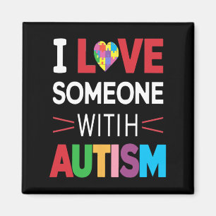 I Love Someone With Autism Awareness Men Women Kid Magnet