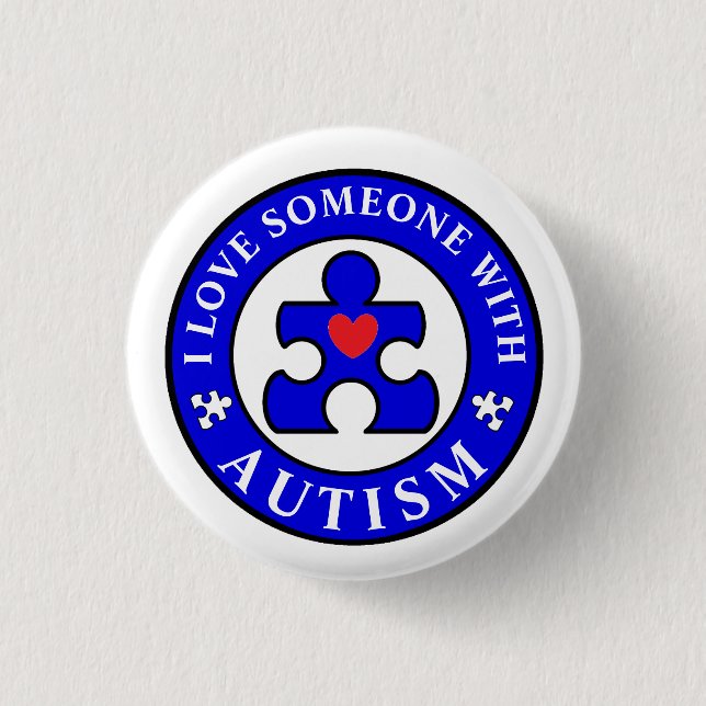 I love someone with Autism Awareness Month 3 Cm Round Badge (Front)
