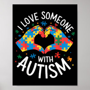 I Love Someone With Autism Awareness Women Autisti Poster