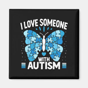 I Love Someone With Autism Butterfly Blue Autism A Magnet