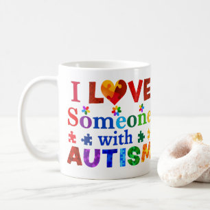 I Love Someone with AUTISM Coffee Mug