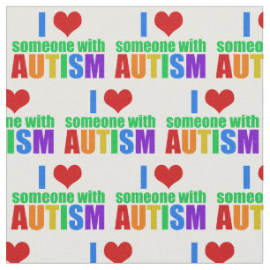 I Love Someone with Autism Cute Rainbow Fabric
