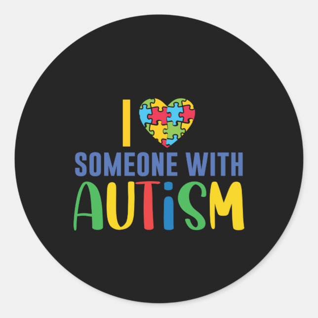 I Love Someone With Autism Heart Puzzle Piece Classic Round Sticker (Front)