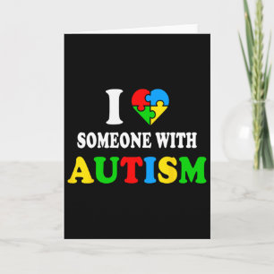I Love Someone With Autism I Heart Autism Neurodiv Card