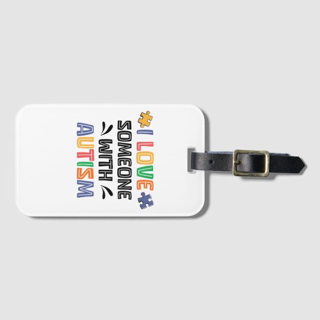 I Love Someone With Autism Luggage Tag (Front Horizontal)