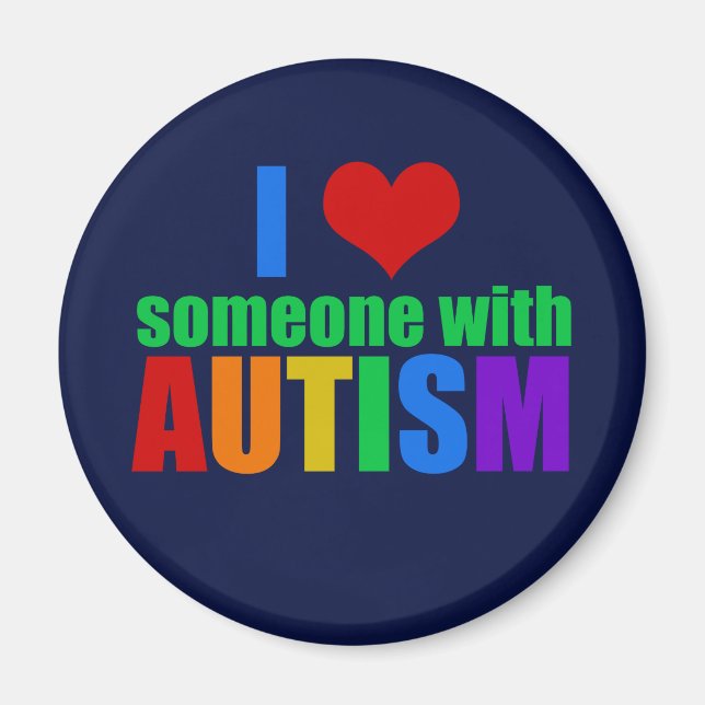 I Love Someone With Autism Magnet (Front)