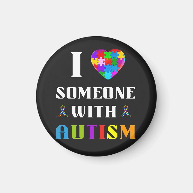 I Love Someone With Autism Magnet (Front)