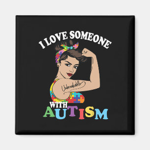 I Love Someone With Autism Mum Unbreakable Autism  Magnet
