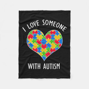 I Love Someone With Autism Puzzle Heart Awareness  Fleece Blanket