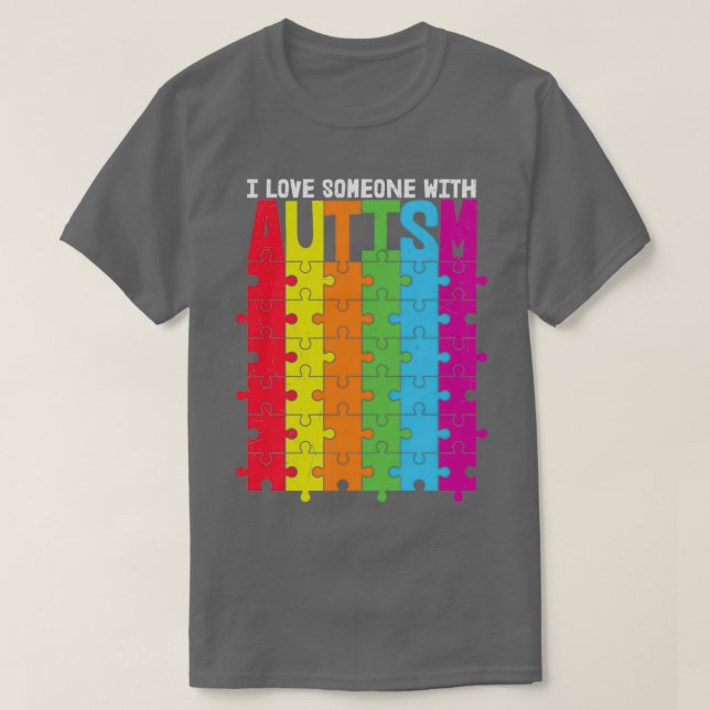 I love someone with Autism T-Shirt (Design Front)