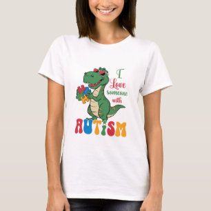 I Love Someone with Autism T-Shirt